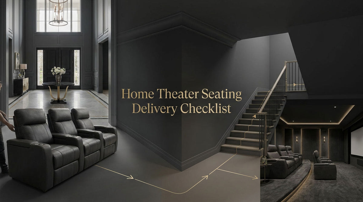 Home theater seating delivery checklist for room access and placement