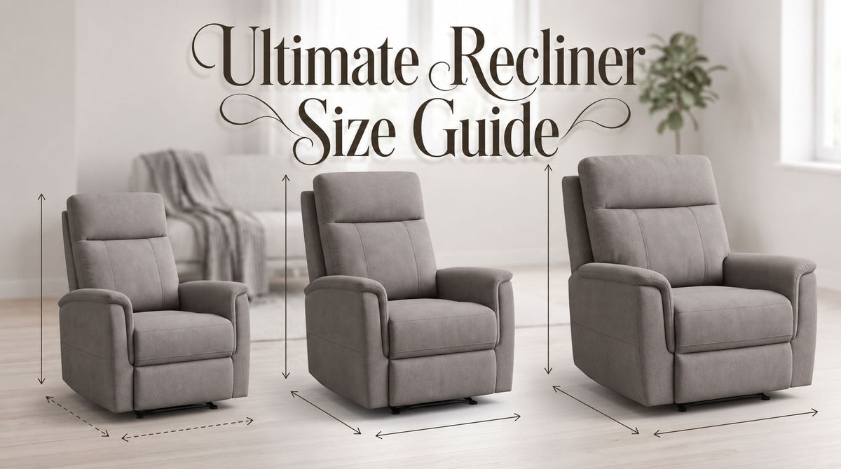 Ultimate Recliner Size Guide